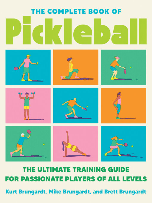 Title details for The Complete Book of Pickleball by Kurt Brungardt - Available